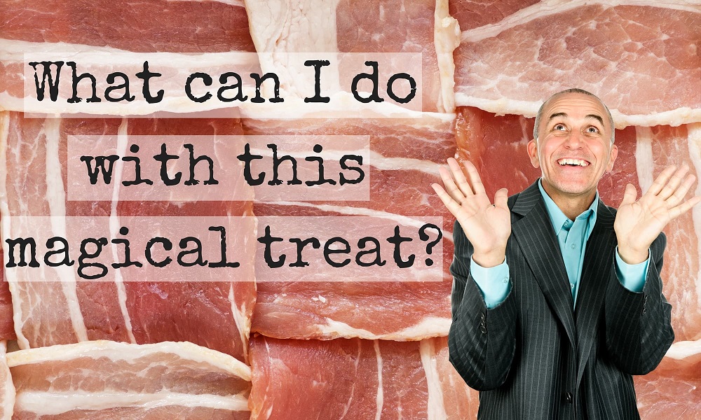 what to do with bacon
